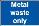 Metal waste only sign