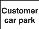 Customer car park sign